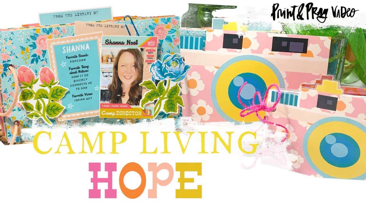 CAMP LIVING HOPE and PRINT & PRAY