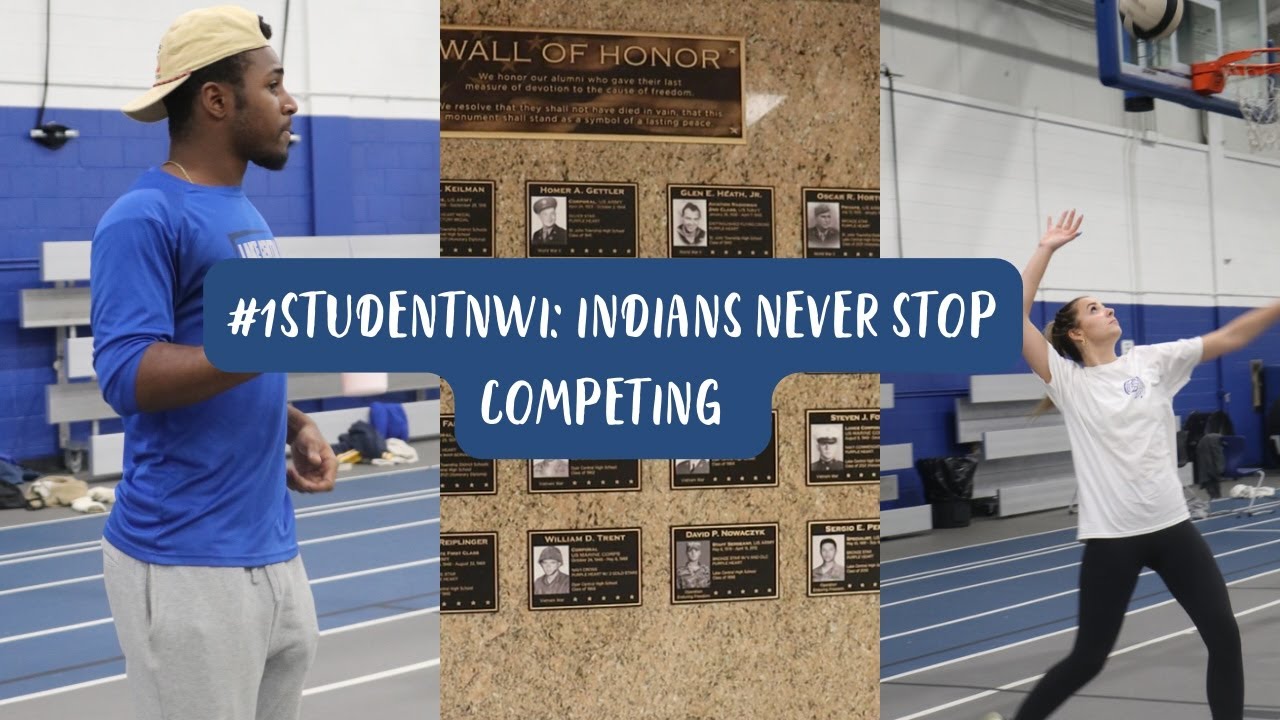 #1StudentNWI: Indians Never Stop Competing