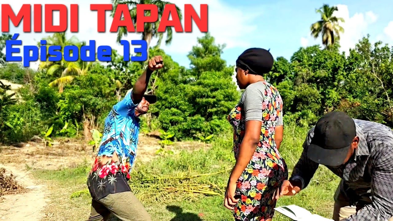 MIDI TAPAN ÉPISODE 13 