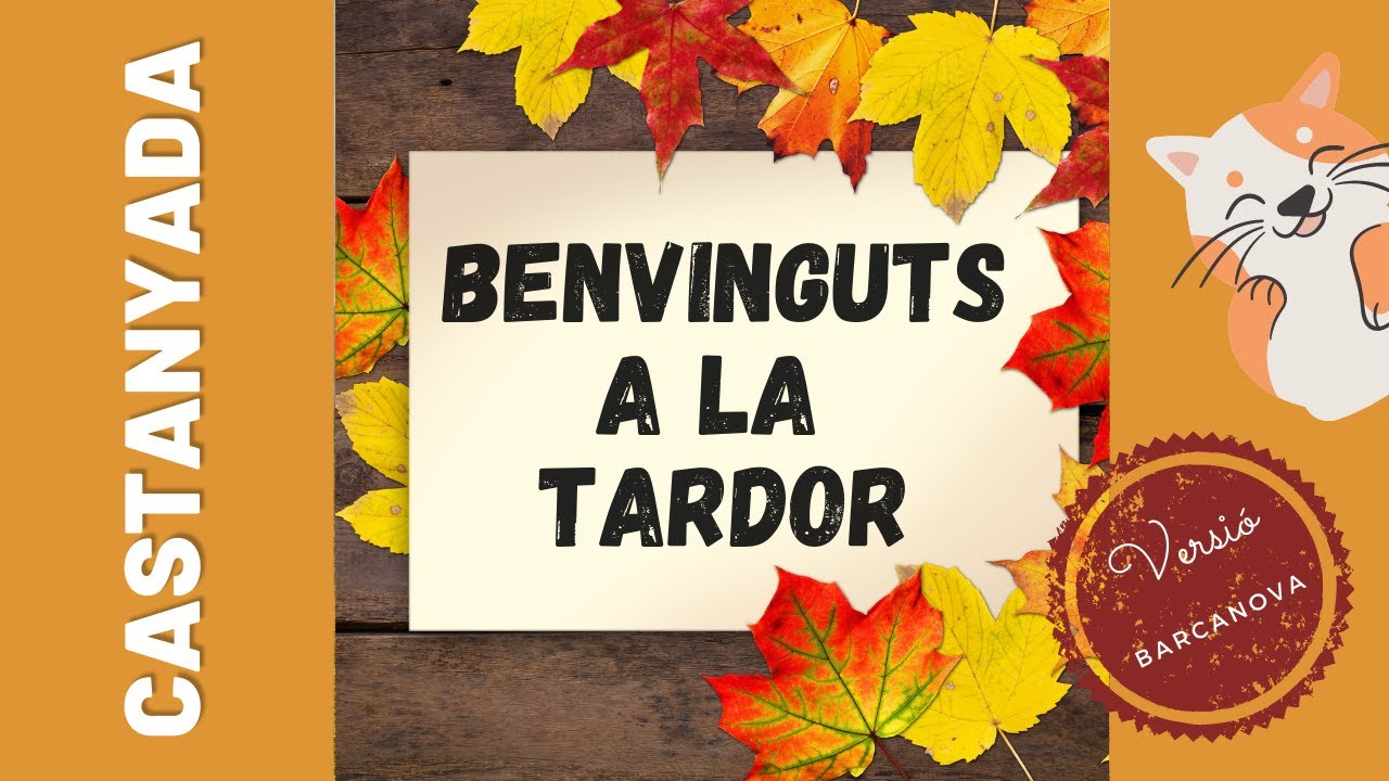 CANTA i BALLA - Benvinguts a la Tardor (Versió Barcanova)