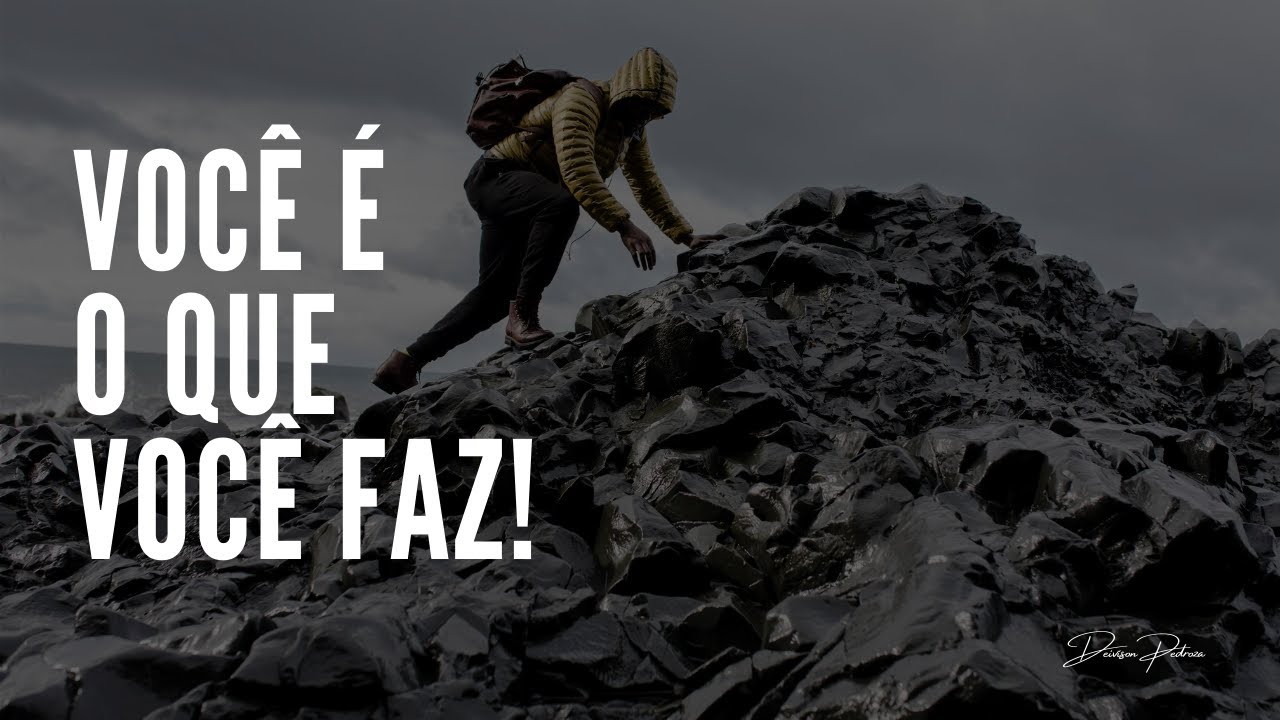 Você É o Que Você Faz