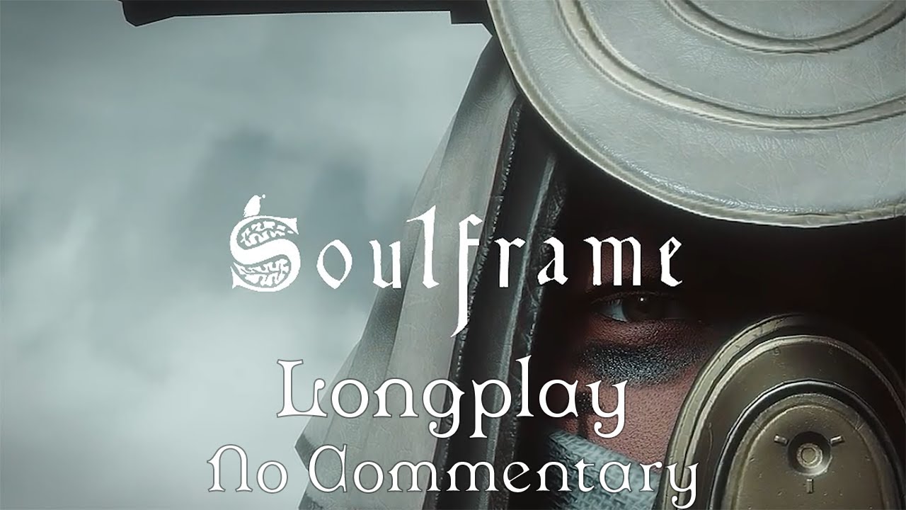 Soulframe Longplay (Preludes 9), Gameplay Without Commentary