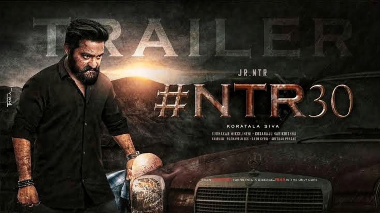 #Ntr 30 Official Tariler | Jr Ntr | N. T. Rama Rao Jr | Movie's Updates