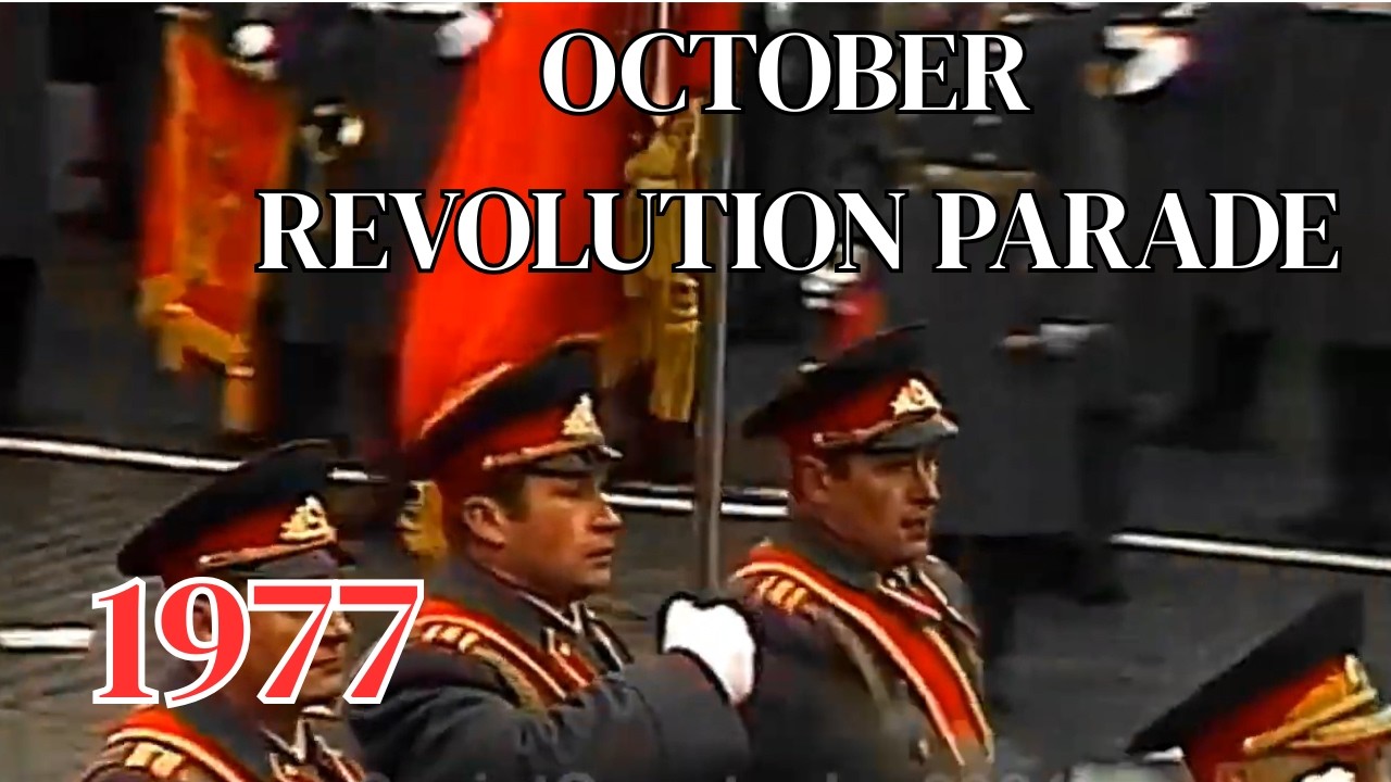 NOWA, zremasterowana parada radzieckiej rewolucji październikowej | 1977 | Парад 7 Ноября 1977 Г.