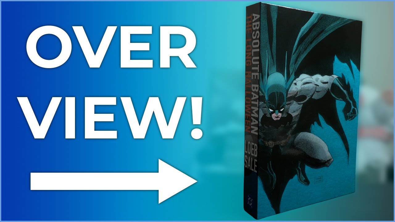 ABSOLUTE BATMAN: THE LONG HALLOWEEN OVERVIEW (NEW PRINTING) | Comparisons | Tim Sale & Jeph Loeb!