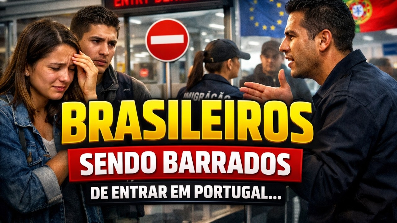 PORQUE MUITOS BRASILEIROS SÃO BARRADOS NO AEROPORTO DE PORRUGAL