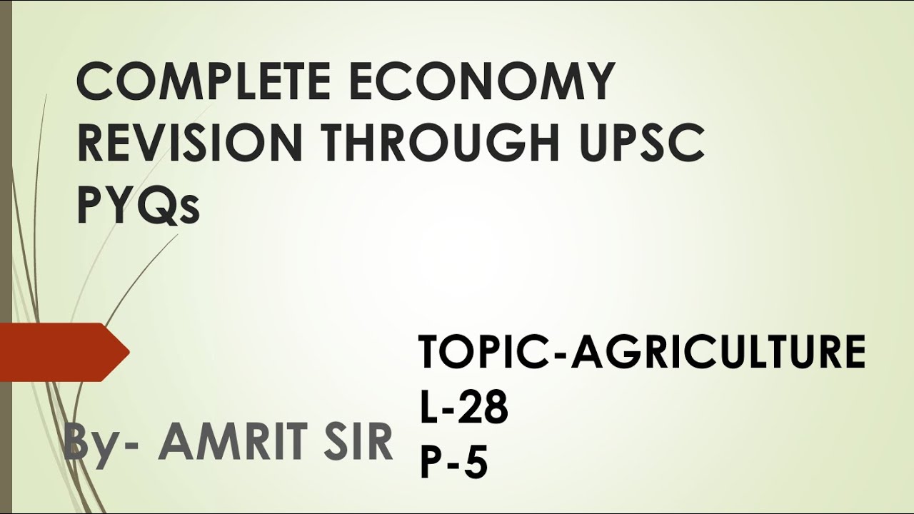 UPSC ECONOMY | L-28 | COMPLETE  ECONOMY REVISION THROUGH UPSC (CSE, CDS, CAPF) PYQs | BY AMRIT SIR