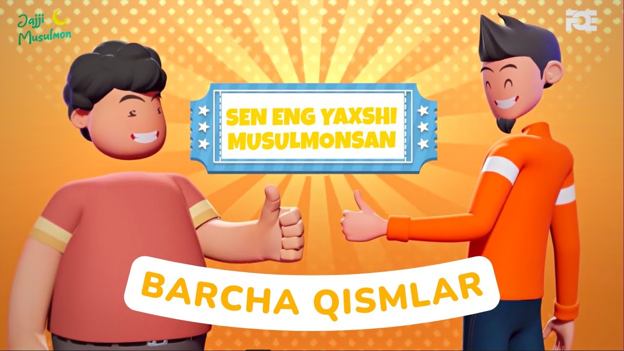 Men eng yaxshi musulmonman (barcha qismlar) - To'liq holda