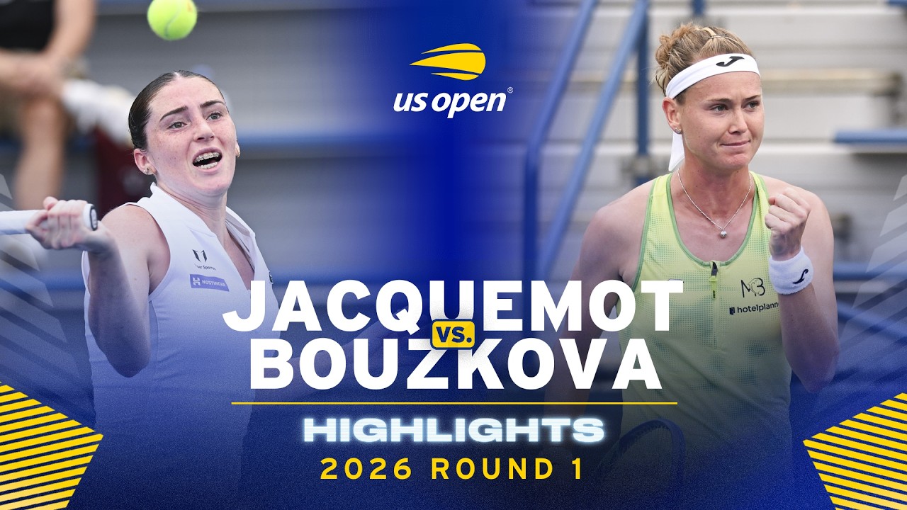 Elsa Jacquemot vs. Marie Bouzkova Highlights | 2026 US Open Round 1