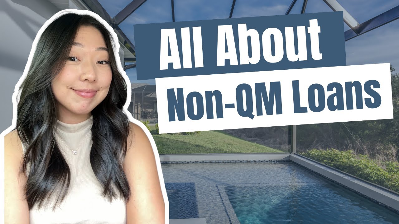 All About Non-QM Loans - The Ultimate Home Buying Series 2024