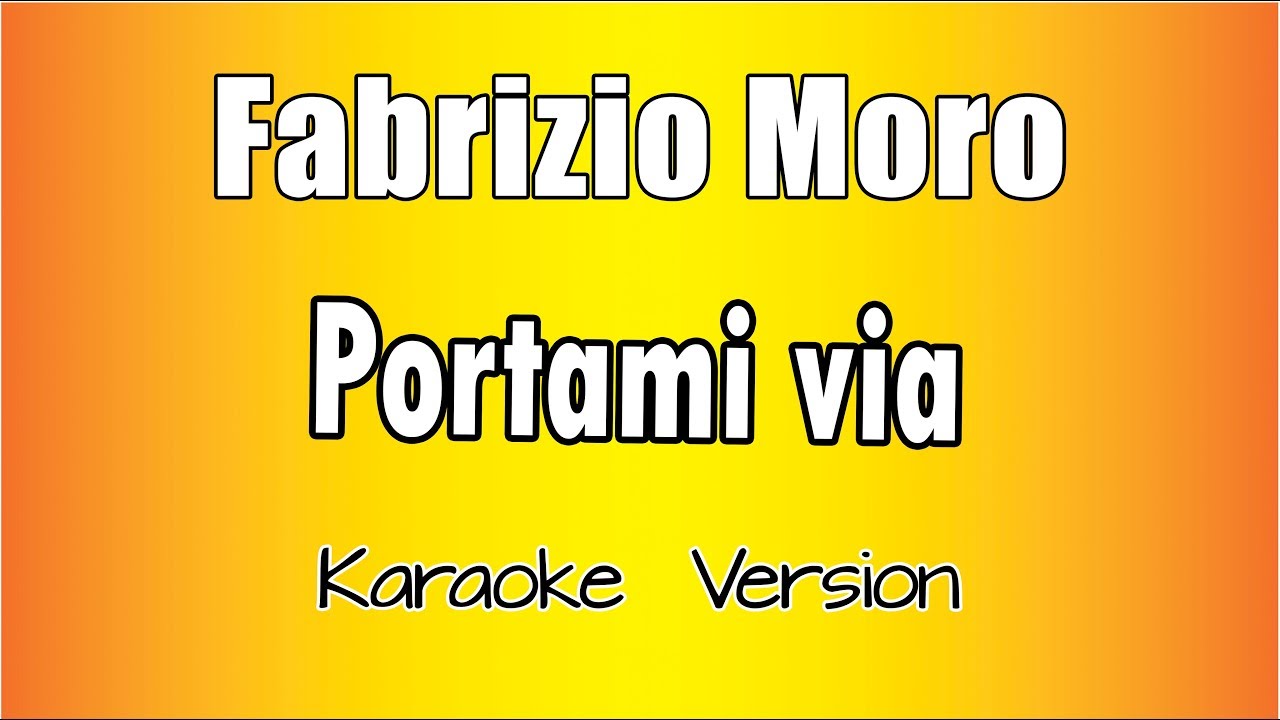 Фабрицио Моро - Portami Via (итальянская версия Karaoke Academy)