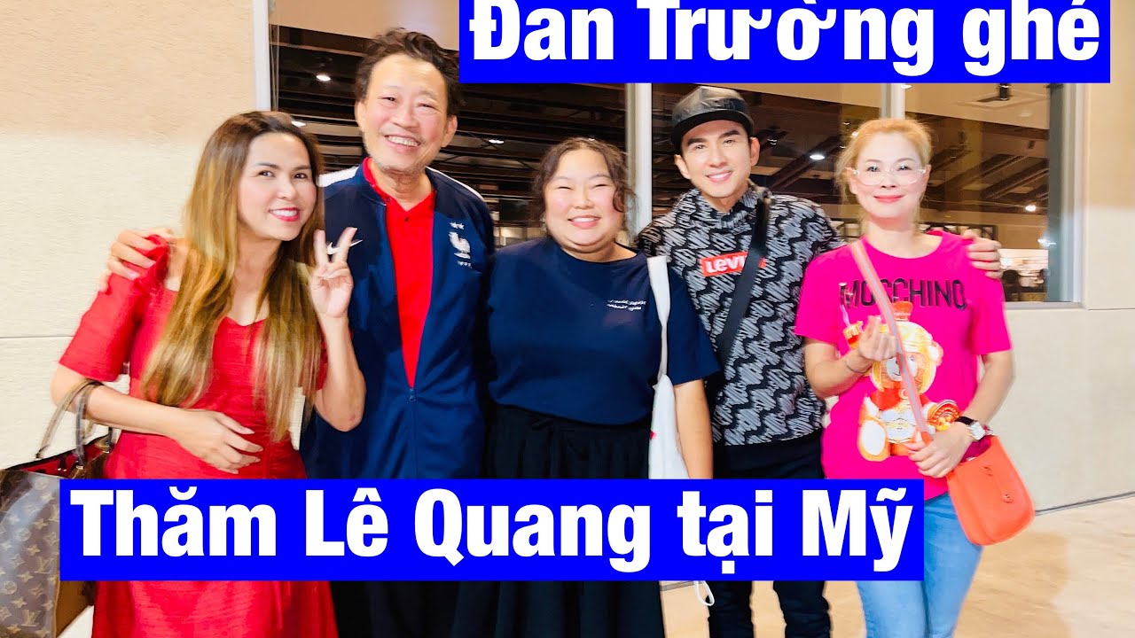 Ca Sĩ Đan Trường lần đầu tiên thăm Nhạc Sĩ Lê Quang tại Mỹ .