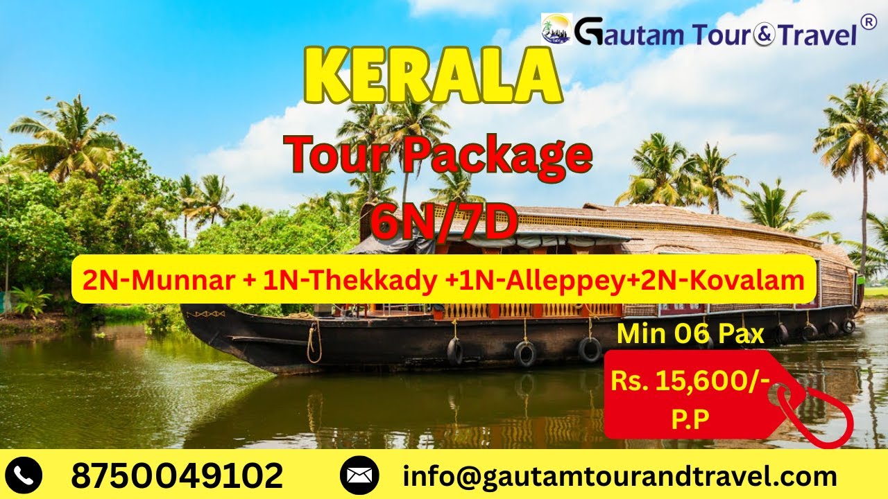Kerala Tour Package 6N/7D II Munnar II Thekkady II Houseboat II Kovalam II Rs.15,800/- P.P
