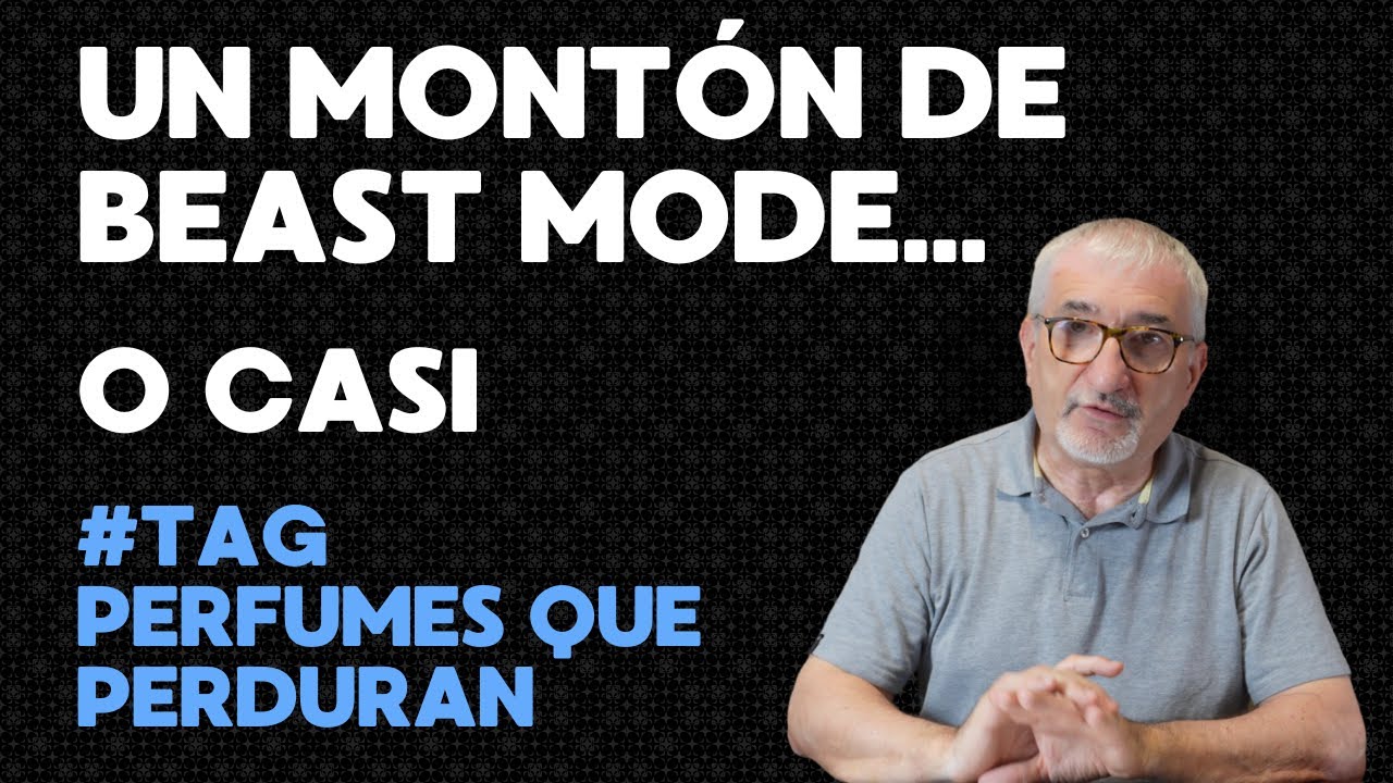 UN MONTON DE PERFUMES BEAST MODE O CASI | #TAG PERFUMES QUE PERDURAN😉😁💯🏖️  #perfumes