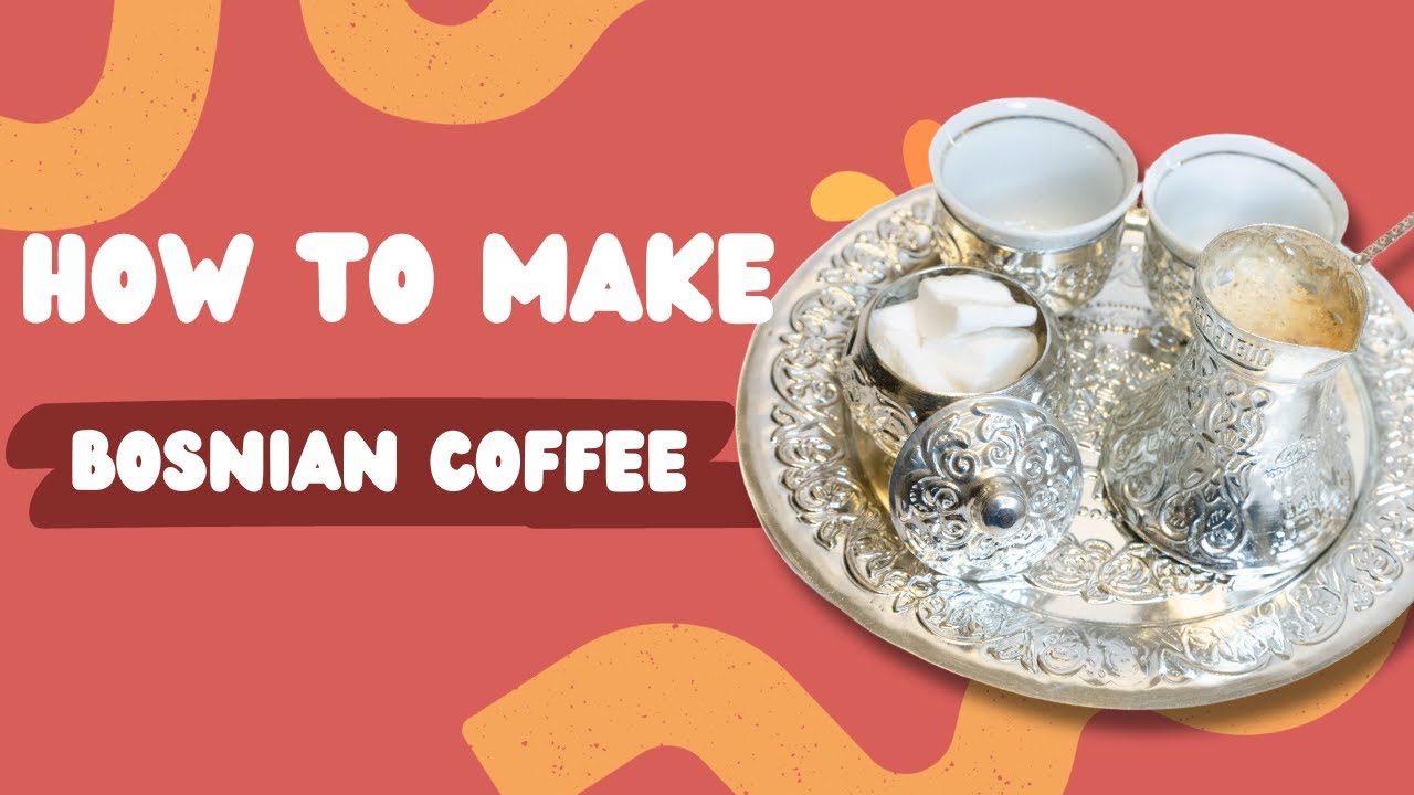 How to make Bosnian Coffee
