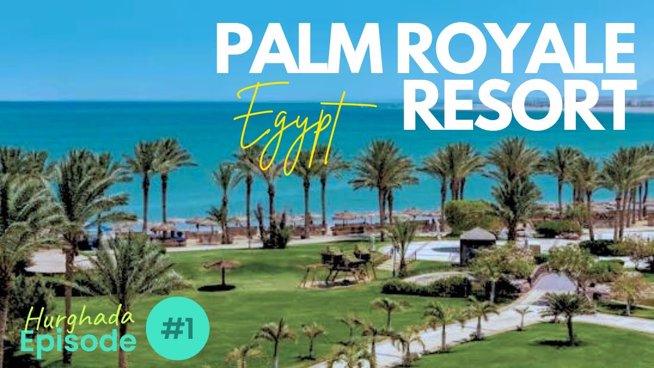 Walking Tour of Palm Royale Resort All Inclusive, Soma Bay-Hurghada 🇪🇬 Full Resort Experience, Egypt