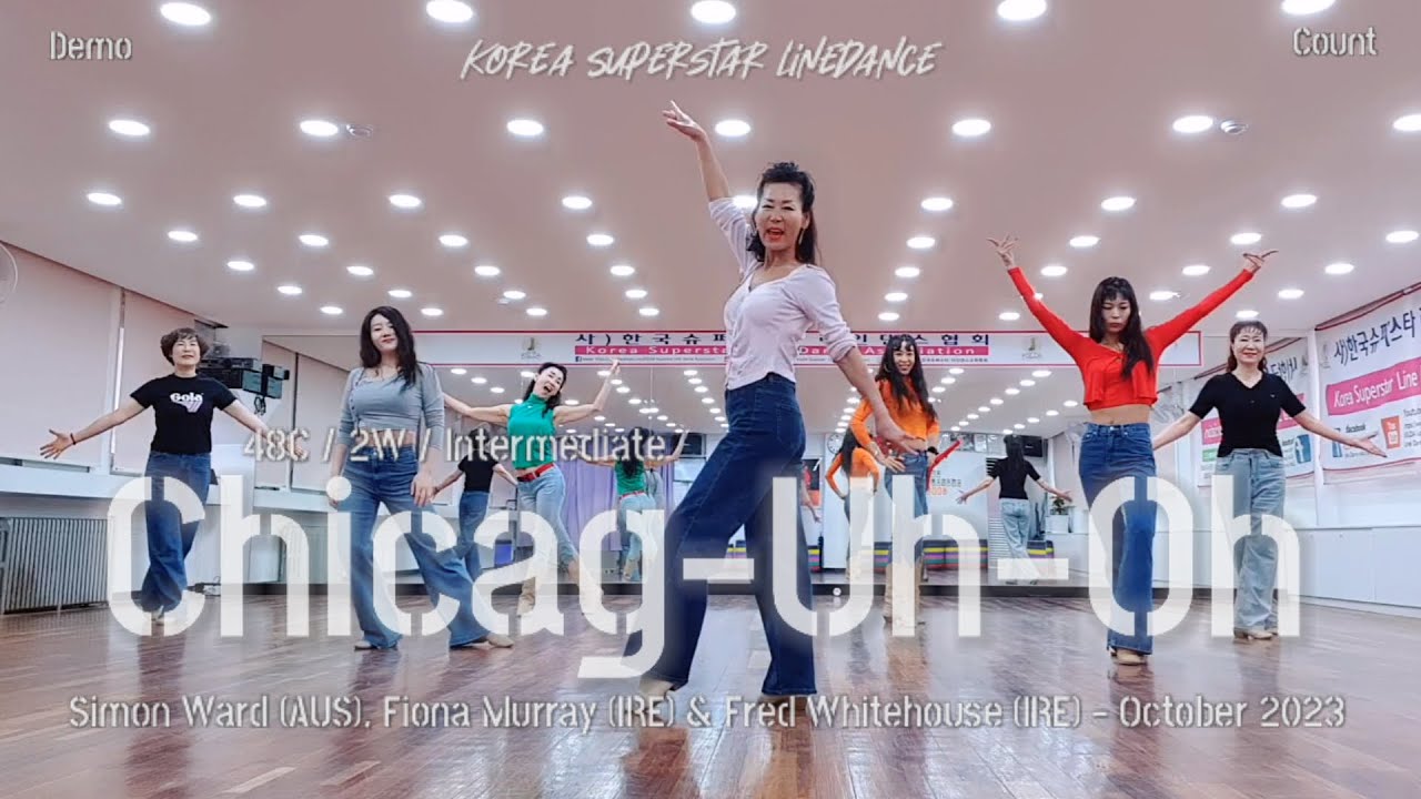Chicag-Uh-Oh Linedance Demo & Count 중급레벨 작품 | KSLDA 한국슈퍼스타라인댄스교육협회 💎협회장 송영순