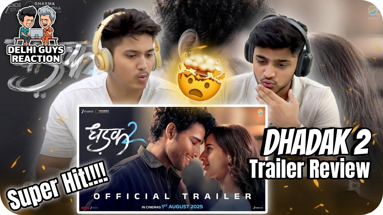DHADAK 2 OFFICIAL TRAILER Reaction🤯| Siddhant Chaturvedi | Triptii Dimri | 1st August | DGR