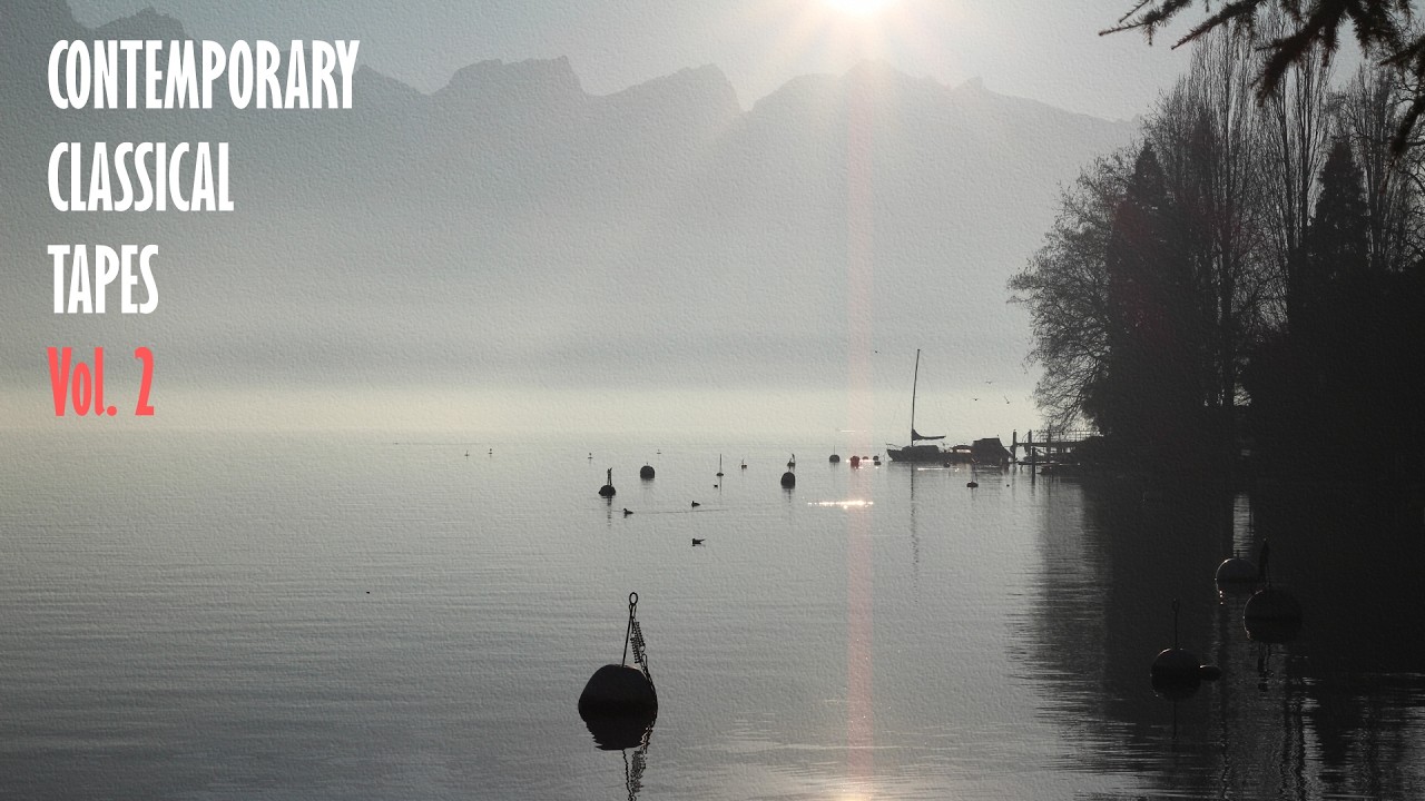 Modern Classical Piano – Contemporary Classical Tapes, Vol. 2 [Full Album] / @coversart