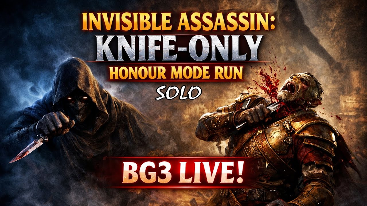 Invisible Assassin: Knife-Only Solo Honour Mode Run (BG3 Live) Destroying Act 2