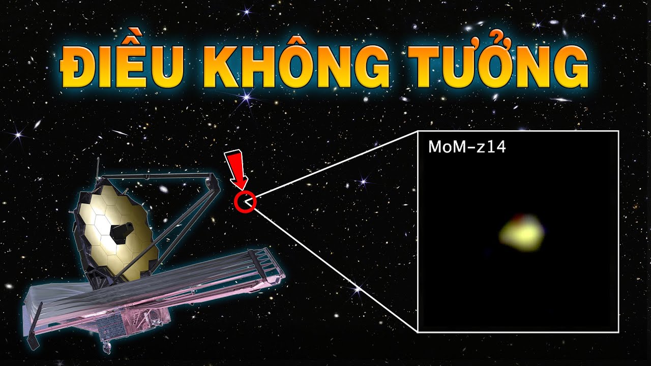 James Webb 10 tỷ USD vừa phát hiện điều không tưởng trong Vũ trụ