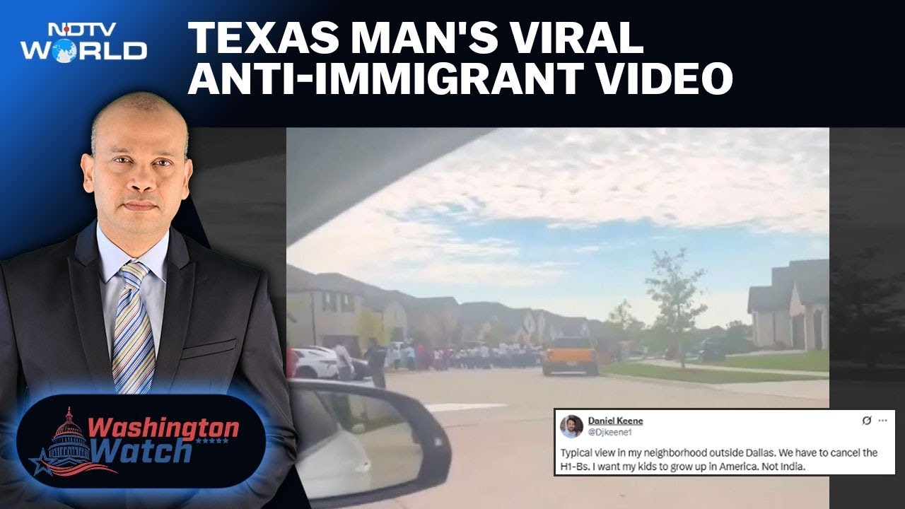 Want Kids in America, Not India&rdquo;: Texas Man&rsquo;s Viral Anti-Immigrant Rant | Washington Watch