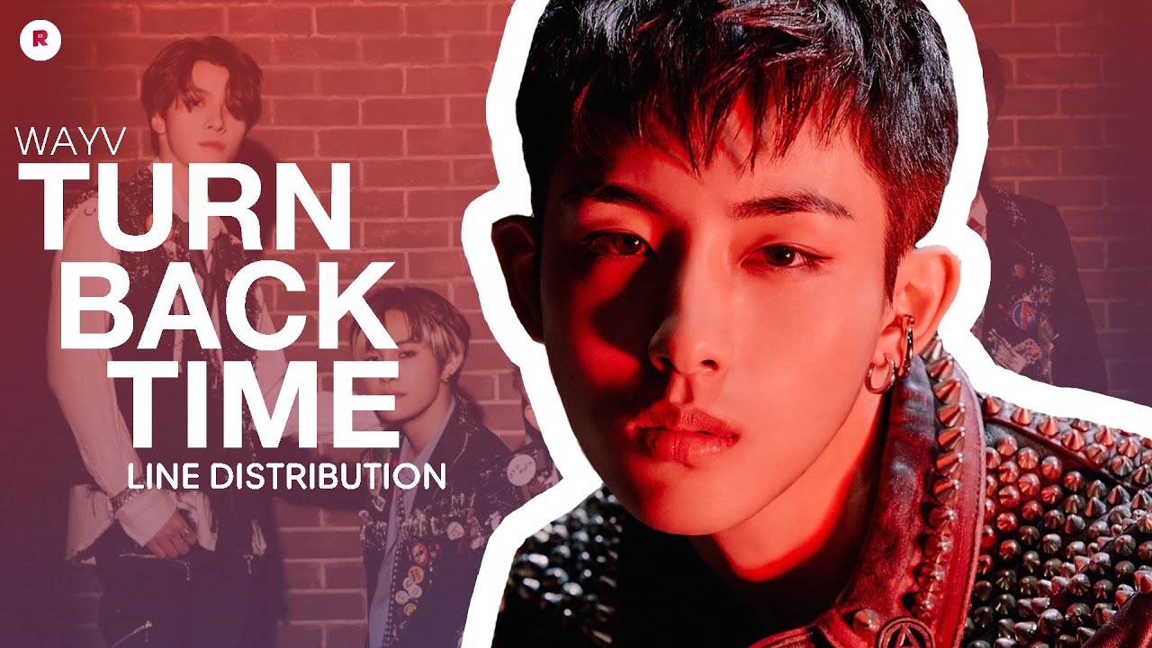 WayV Turn Back Time Line Distribution (Color Coded) |威神V - 超时空 回