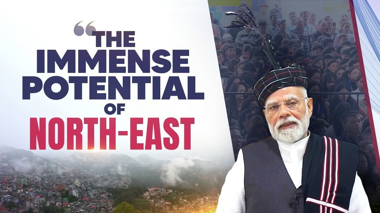 North-East is slowly driving the engine of India's growth story & how? Listen to PM!