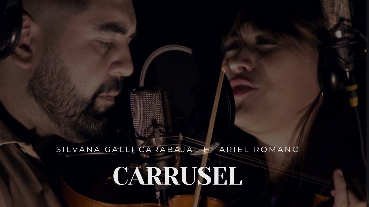 (Itin Session #2) Silvana Galli Carabajal Ft Ariel Romano - Carrusel