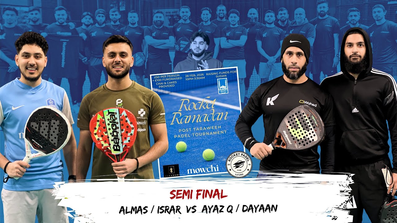 Semi Final | Israr/Almas vs Ayaz/Dayaan | Rocket Ramadan Padel Tournament 2026