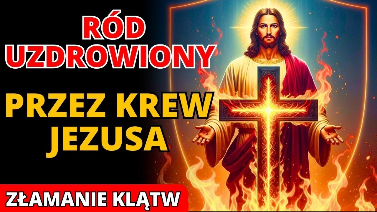 🩸 Krew Jezusa ZAMYKA Każde Drzwi Otwarte przez Dziedziczną Klątwę, Słuchaj Teraz