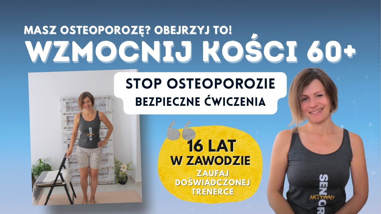 Osteoporoza po 60-tce | Jakie Ćwiczenia Są Bezpieczne? + 1 Sprawdzone na Koniec