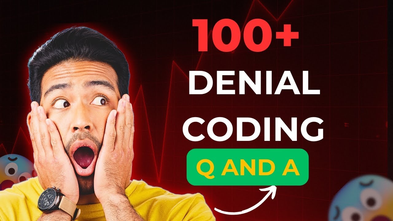 100+ COMMON Denial  Management coding Q and A