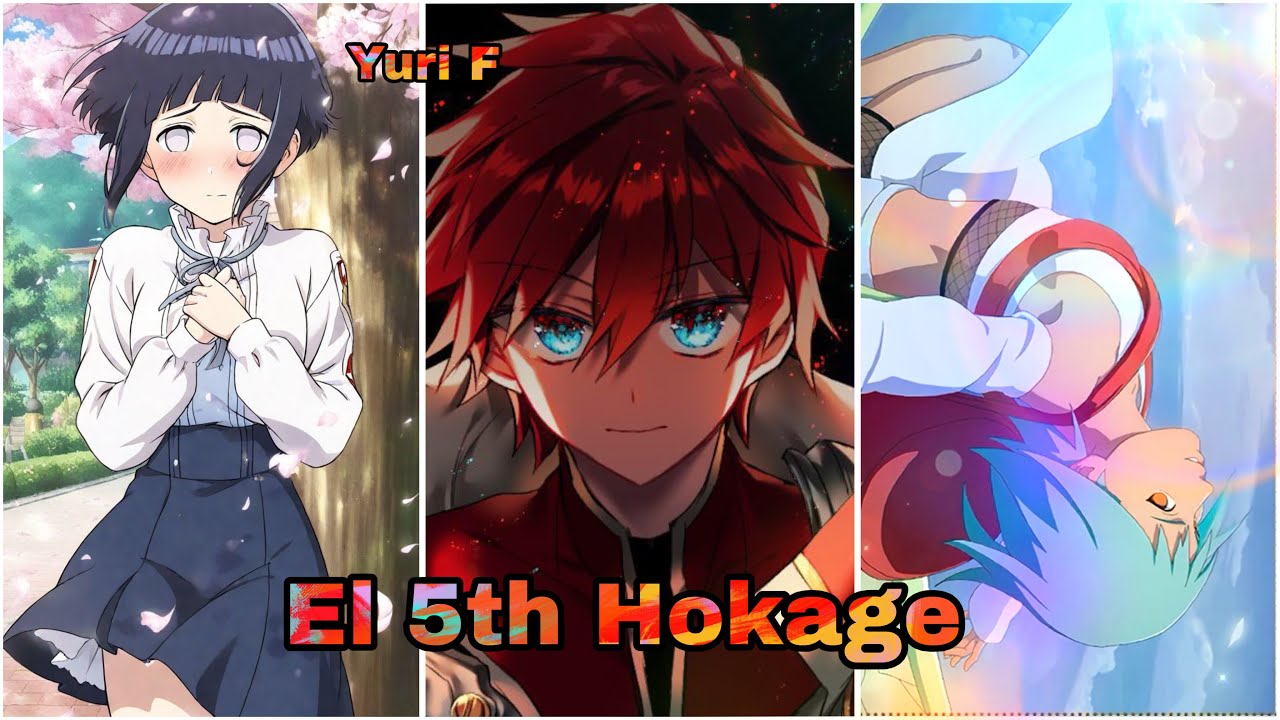 Qhps si Naruto es nombrado como el 5th Hokage a los 13 años. ||Harem|| Cap 1 al 10