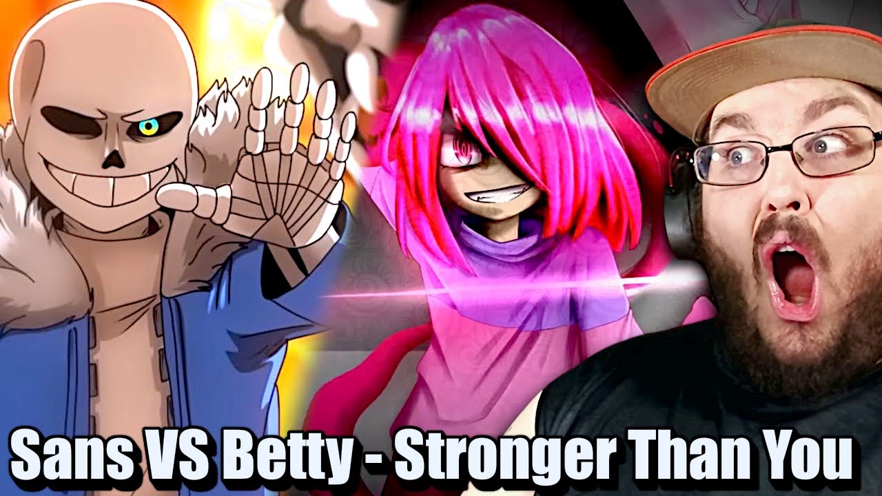 【Undertale】Stronger Than You -Genocide Remix- (Sans version) & Scared Of Me (Betty Version) REACTION