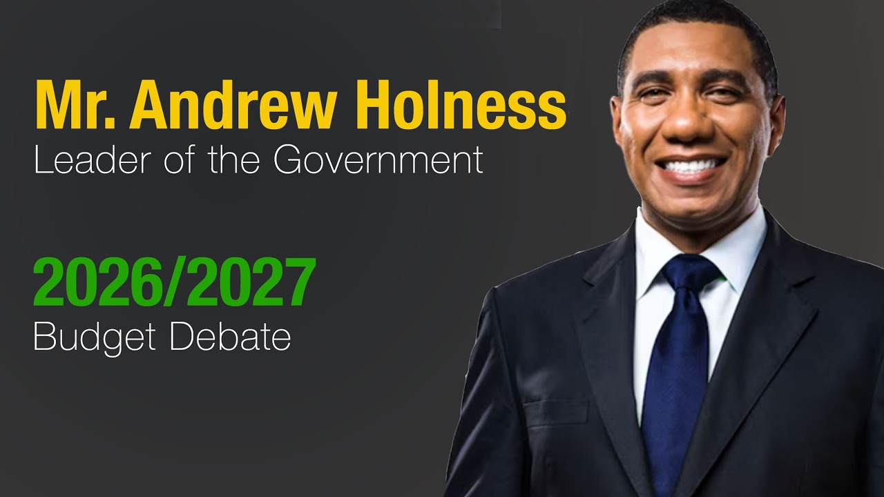 Budget Debate - Andrew Holness - PM Leader of the JLP