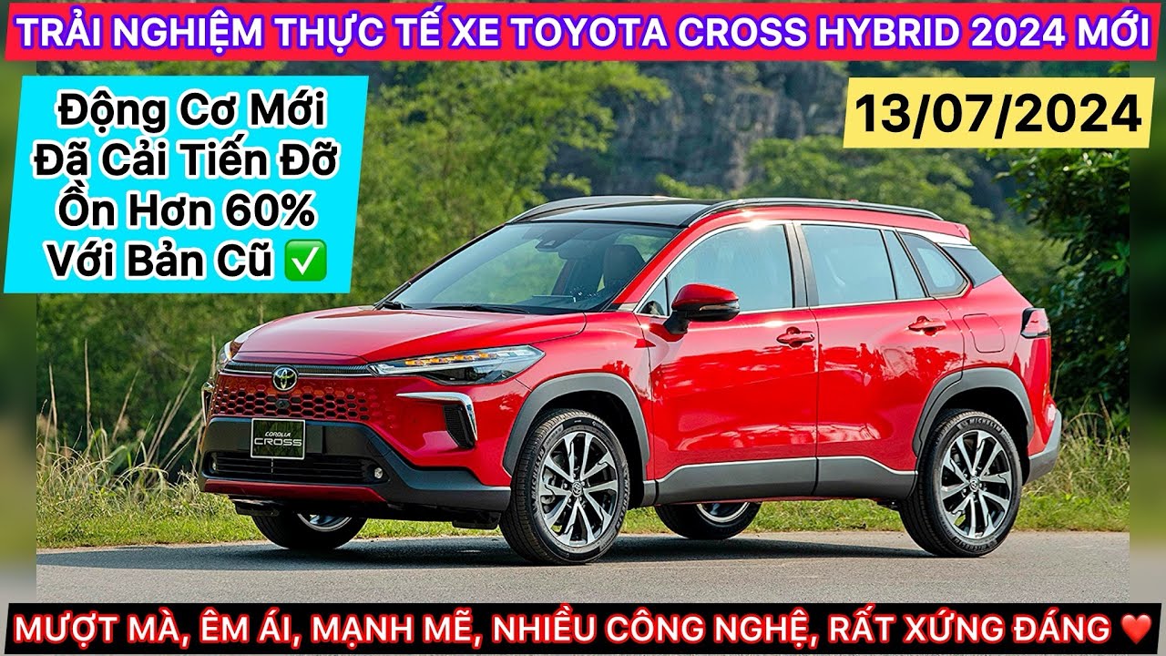 ✅LÁI THỬ THỰC TẾ TOYOTA CROSS HYBRID 2024 (MỚI NHẤT), ĐỘNG CƠ ĐỠ ỒN HƠN, ÊM ÁI, CÔNG NGHỆ CAO CẤP!!✅