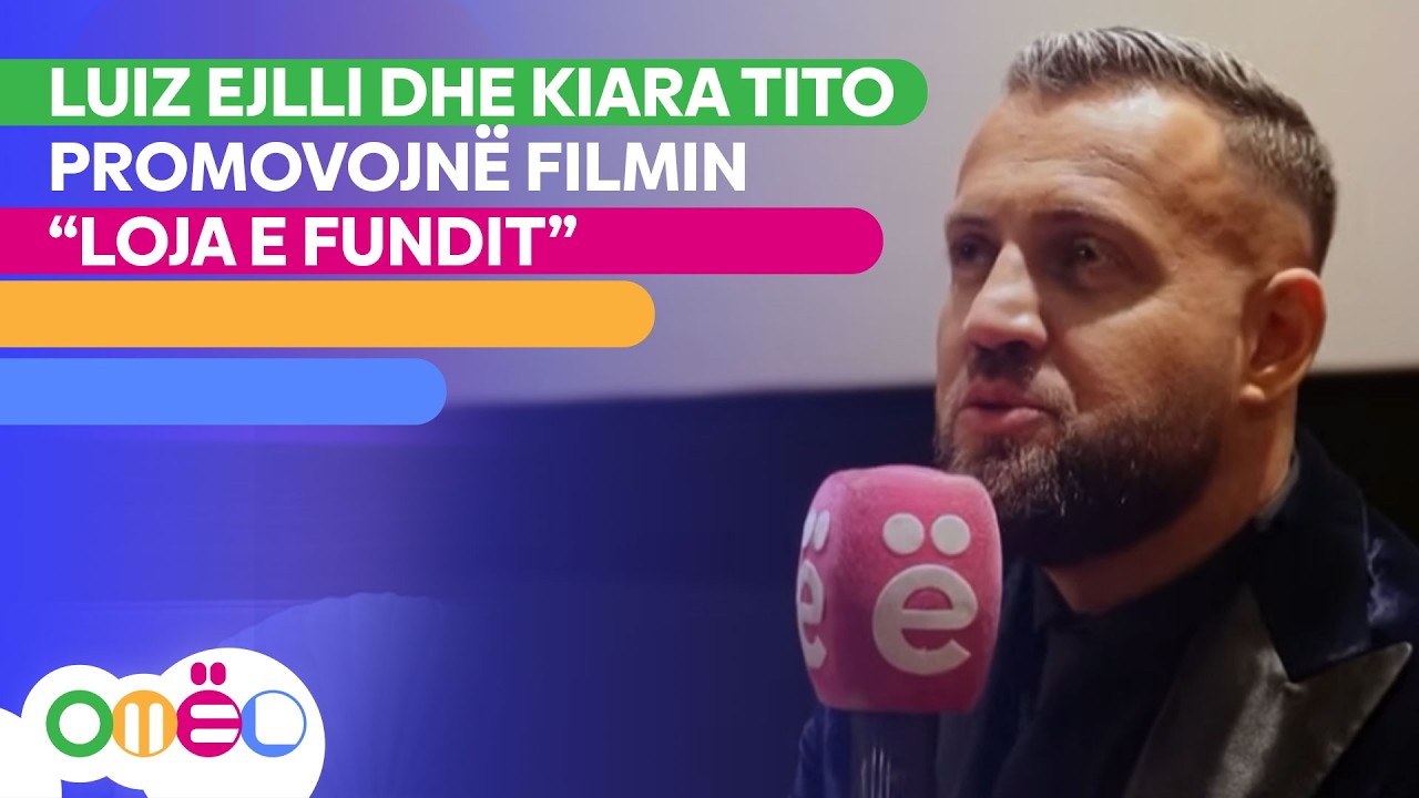 Luiz Ejlli dhe Kiara Tito promovojnë filmin “Loja e Fundit”