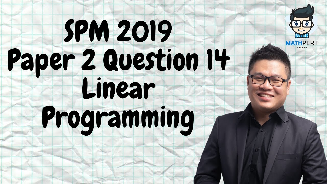 SPM 2019 | Add Math | Linear Programming | Paper 2 | Question 14
