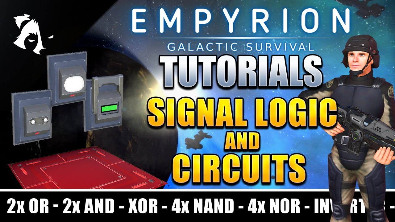 Empyrion Tutorials 2022 - All about Signal Logics
