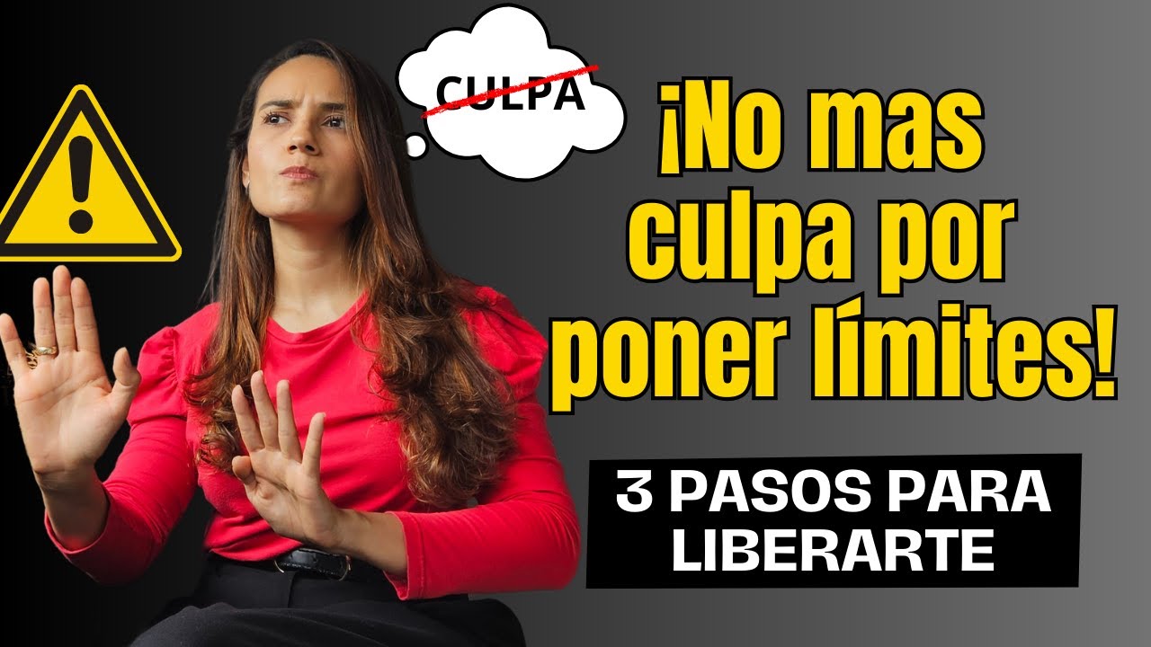 3 T&Eacute;CNICAS PODEROSAS para SUPERAR la CULPA al PONER L&Iacute;MITES |Psicolog&iacute;a Pr&aacute;ctica con  Lizeth Acevedo