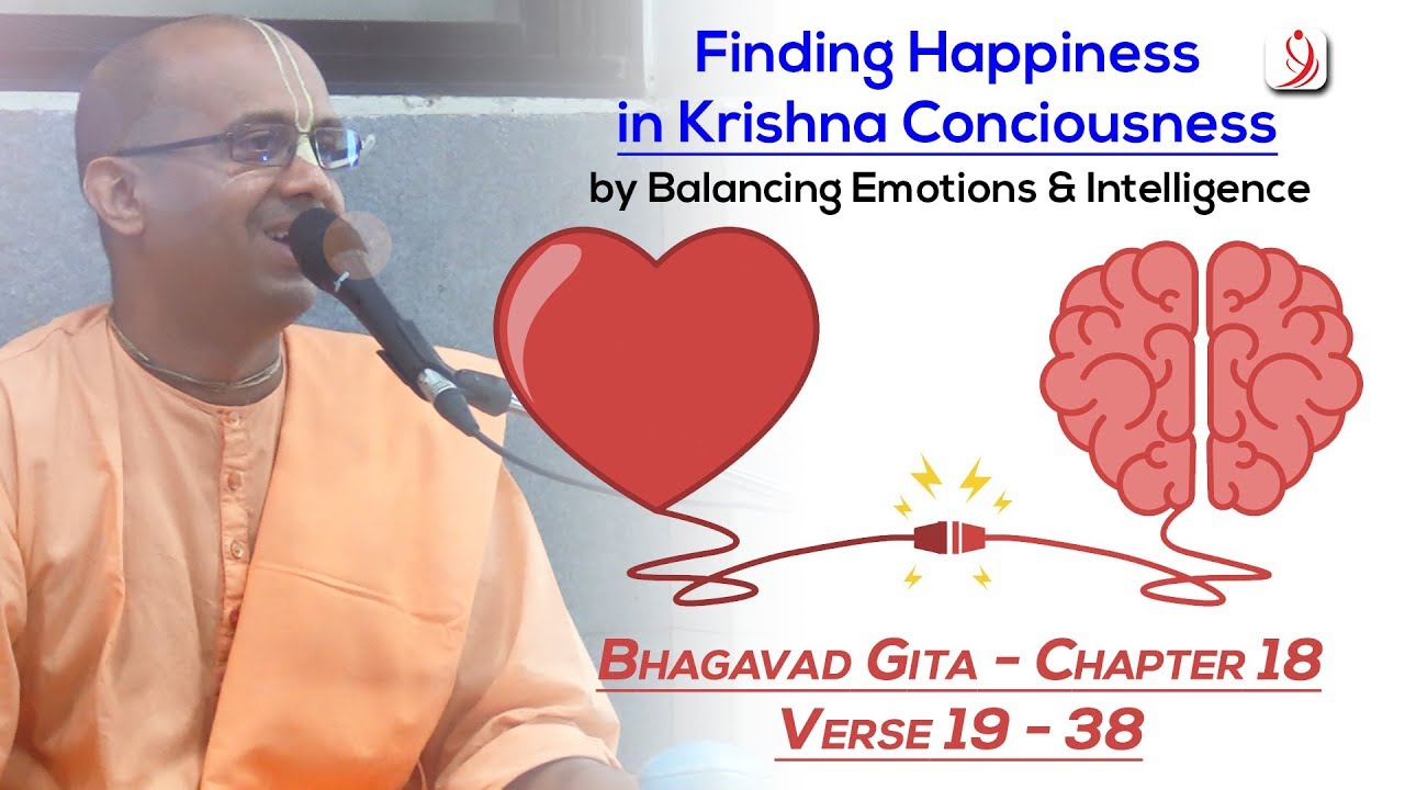 Finding Happiness in Krishna Conciousness by Balancing Emotions & Intelligence | Vraja Bihari Das