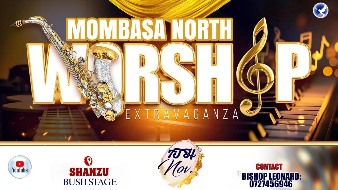 MOMBASA NORTH WORSHIP EXTRAVAGANZA