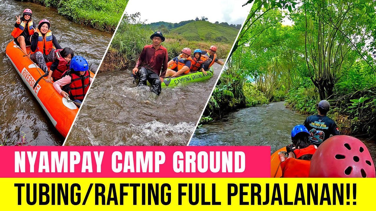 Camping sambil Rafting - Nyampay Camping Ground | Ciwidey, Bandung