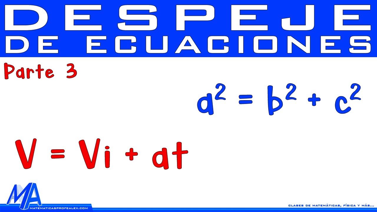 Despeje de ecuaciones | Despejar una variable | Parte 3