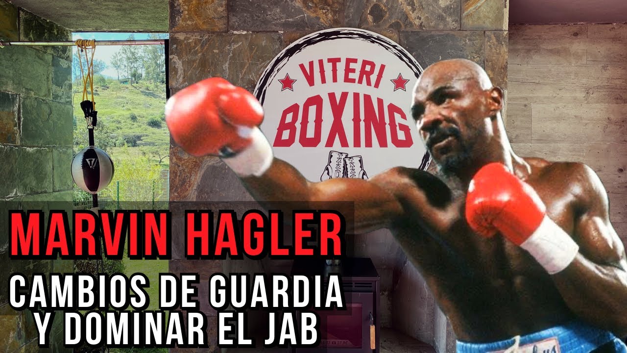MARVIN HAGLER: Cambios de Guardia y Dominar el Jab