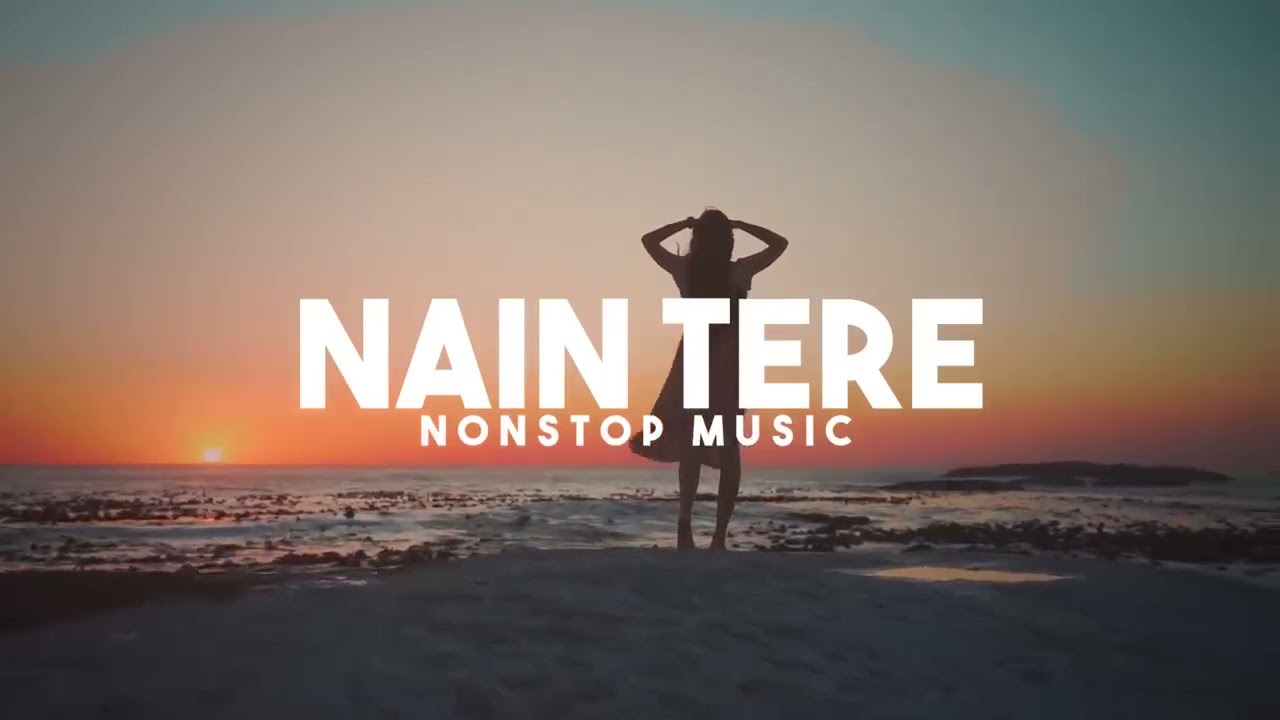 Nain Tere Nonstop Punjabi Mashup | You And Me Nonstop Jukebox |