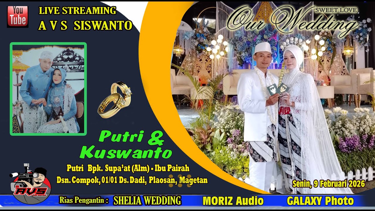 Live 1 AVS //  Pernikahan PUTRI  &  KUSWANTO // SHELIA WEDDING // MORIZ Audio // Senin, 9-2-2026
