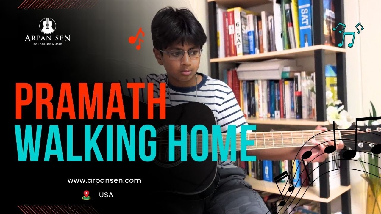 Walking Home by @ArpanSen (cover) | Pramath | USA | ASM | Video #99