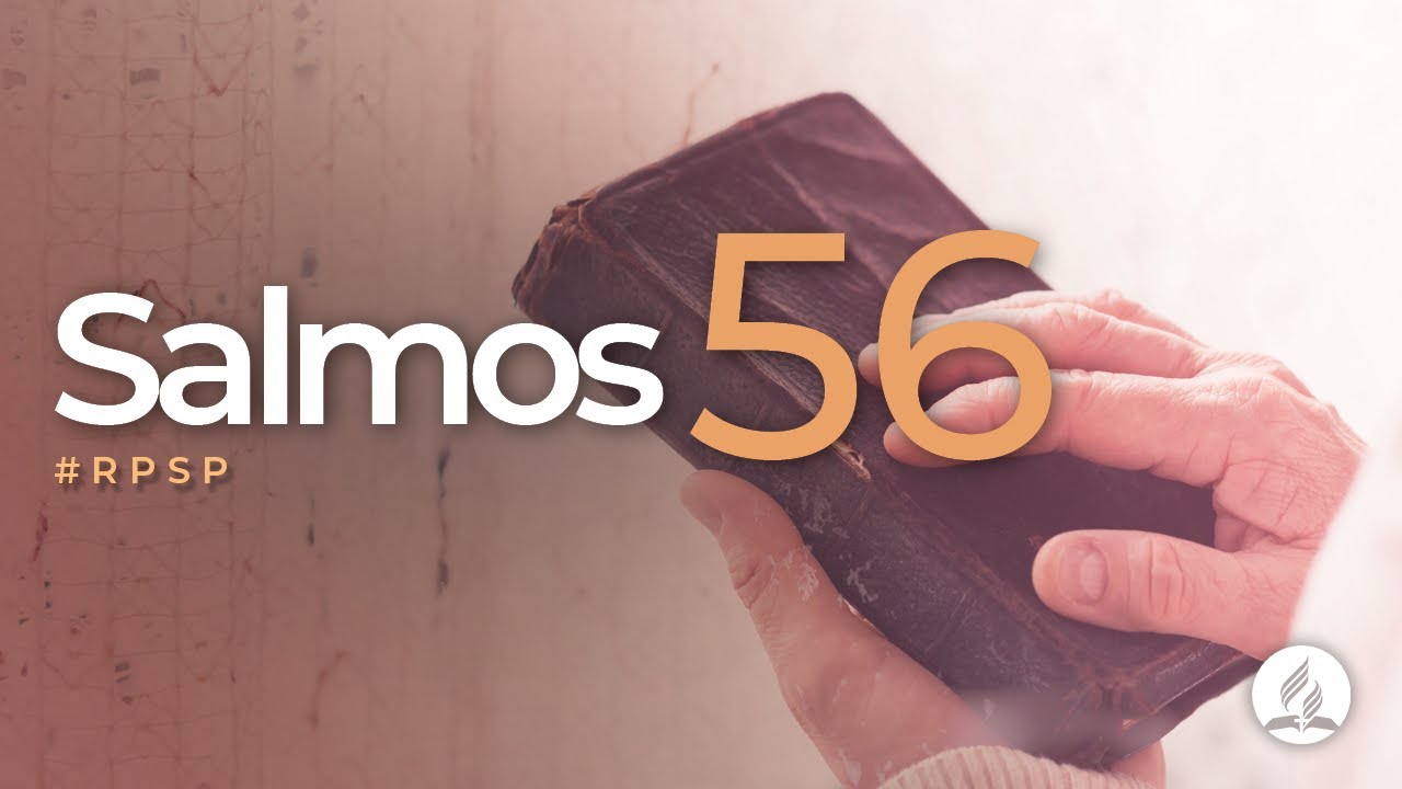 Salmos 56 -  Reavivados Por Sua Palavra | #RPSP